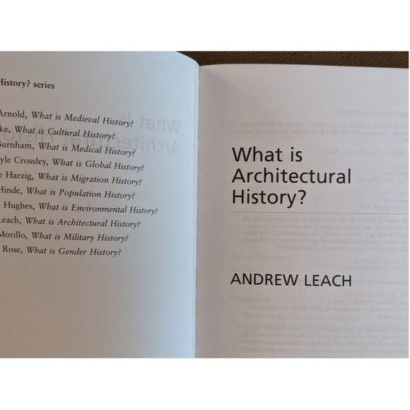 What Is Architectural History? 2010 By Andrew Leach - Picture 3 of 16
